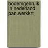 Bodemgebruik in nederland pan.werkkrt door Onbekend