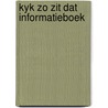 Kyk zo zit dat informatieboek by Robben