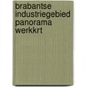 Brabantse industriegebied panorama werkkrt door Onbekend