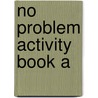 No problem activity book a door Barneveld