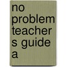No problem teacher s guide a by Barneveld