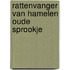 Rattenvanger van hamelen oude sprookje