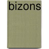 Bizons door J.W. Driessen