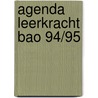 Agenda leerkracht bao 94/95 by Unknown