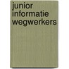 Junior informatie wegwerkers door Onbekend