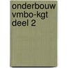 onderbouw vmbo-KGT deel 2 door Jaap van den Berg
