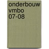 Onderbouw Vmbo 07-08 by Unknown
