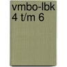 Vmbo-LBK 4 t/m 6 door Onbekend