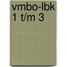 vmbo-LBK 1 t/m 3 door Onbekend