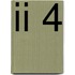 II 4