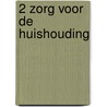 2 Zorg voor de huishouding door M. Siesling