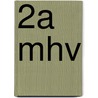 2A mhv door Kpc