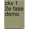 Ckv 1 2e fase demo door Onbekend