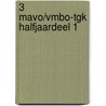 3 Mavo/vmbo-TGK halfjaardeel 1 door M. Lenting