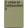 3 Vmbo-BL halfjaardeel 2 door M. Lenting
