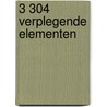 3 304 Verplegende elementen by M. de Wit