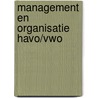 Management en organisatie havo/vwo by A.J.W. Verlegh