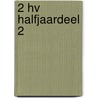 2 HV halfjaardeel 2 door M. Couzijn