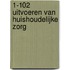 1-102 Uitvoeren van huishoudelijke zorg