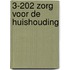 3-202 Zorg voor de huishouding