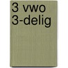 3 vwo 3-delig by Unknown