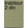 TrabiTour 2 dln door K. van Eunen