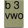 B 3 Vwo door Onbekend