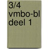 3/4 vmbo-BL deel 1 door Onbekend