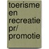 Toerisme en recreatie pr/ promotie