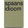 Spaans idioom door Twisk