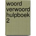 Woord verwoord hulpboek 2