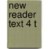 New reader text 4 t