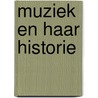 Muziek en haar historie door Evertse