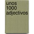 Unos 1000 adjectivos