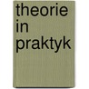 Theorie in praktyk door Mensink