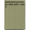 Bedryfseconomie en bedr.adm. vwo 2 door Bosscha