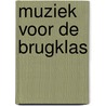 Muziek voor de brugklas door Evertse