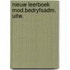 Nieuw leerboek mod.bedryfsadm. uitw. door Verspeek