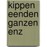 Kippen eenden ganzen enz door Wyk