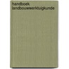 Handboek landbouwwerktuigkunde by Berlyn