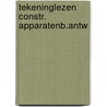 Tekeninglezen constr. apparatenb.antw by Gozeveld