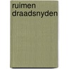 Ruimen draadsnyden by Unknown