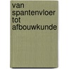 Van spantenvloer tot afbouwkunde door Kramer