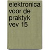 Elektronica voor de praktyk vev 15 door Rommelse