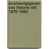 Examenopgaven vev theorie mit 1976-1980 door Onbekend