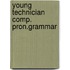 Young technician comp. pron.grammar