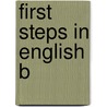 First steps in english b door Zoomermeyer