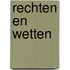 Rechten en wetten