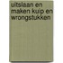 Uitslaan en maken kuip en wrongstukken