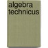 Algebra technicus